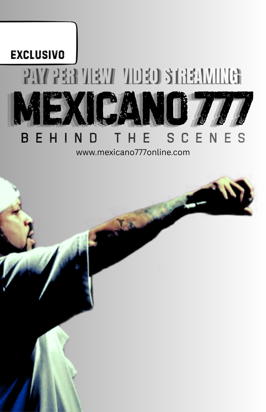 Mexicano 777 - Behind The Scenes