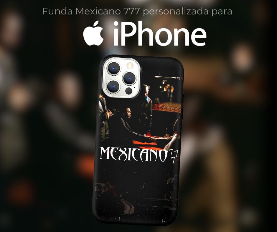 MEXICANO 777 MERCH / PHONE COVERS